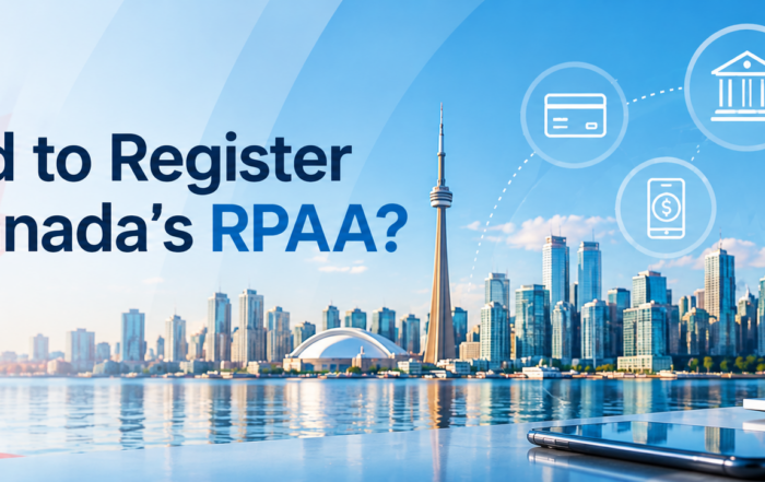 RPAA registration guide for payment service providers in Canada