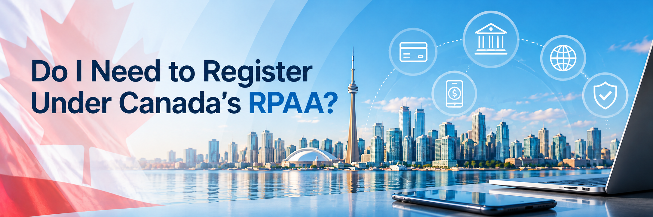 RPAA registration guide for payment service providers in Canada